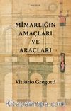 Mimarlığın Amaçları ve Araçları