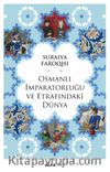 Osmanlı İmparatorluğu ve Etrafındaki Dünya 