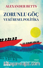 Zorunlu Göç ve Küresel Politika