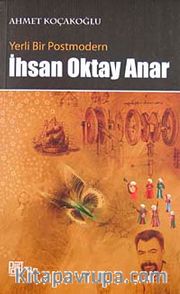Yerli Bir Postmodern İhsan Oktay Anar