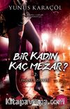 Bir Kadın Kaç Mezar? 2 / İhanet Zinciri