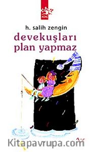 Devekuşları Plan Yapmaz