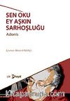 Sen Oku Ey Aşkın Sarhoşluğu