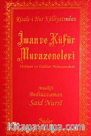 İman ve Küfür Muvazeneleri (Büyük Boy Şamua Vinleks Ciltli)