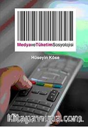 Medya ve Tüketim Sosyolojisi