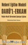Nebevi Eğitim Modeli Dar'ul Erkam & Vahyin Nuzül Sürecinde Şahsiyet Eğitimi