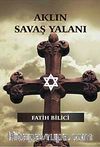 Aklın Savaş Yalanı