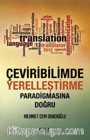 Çeviribilimde Yerelleştirme Paradigmasına Doğru