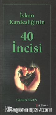 İslam Kardeşiliğinin 40 İncisi