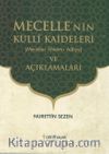 Mecelle'nin Külli Kaideleri (Mecelle-İ Ahkam-ı Adliye) ve Açıklamaları