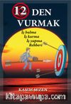 12'den Vurmak