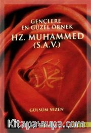 Gençlere En Güzel Örnek Hz. Muhammed (s.a.v.)