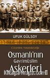 Osmanlı'nın Gayrimüslim Askerleri Cizyeden Vatandaşlığa