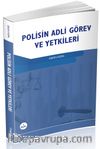 Polisin Adli Görev ve Yetkileri 