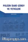 Polisin İdari Görev ve Yetkileri 