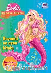Barbie Denizkızı Hikayesi / Boyama ve Oyun Kitabı