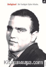 Deli Gözel <br /> Bir Yadigar Ejder Kitabı