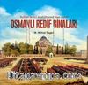 Osmanlı Redif Binaları & Sultan İkinci Abdülhamid Han Devri