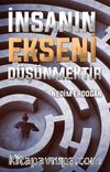 İnsanın Ekseni Düşünmektir