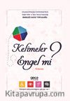 Kelimeler Engel mi?