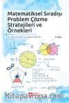 Matematiksel Sıradışı Problem Çözme Stratejileri ve Örnekleri