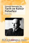 Oswald Spengler’de Tarih ve Kültür Felsefesi