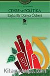 Çevre ve Politika Başka Bir Dünya Özlemi