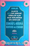 Esmaü'l-Hüsna Havas ve Esrarı (Ciltli)