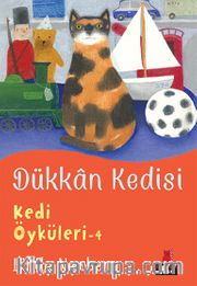 Dükkan Kedisi / Kedi Öyküleri  4
