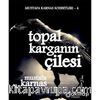 Topal Karganın Çilesi - Sohbetler 4