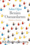 Benim Osmanlarım & Öyküler ve Portreler
