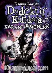 Dedektif Kurukafa / Karanlık Günler (Ciltli)