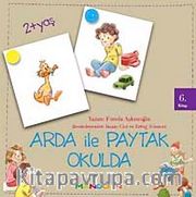 Arda ile Paytak Okulda-6. Kitap