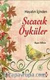 Hayatın İçinden Sıcacık Öyküler