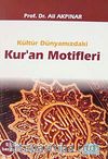 Kültür Dünyamızdaki Kur'an Motifleri