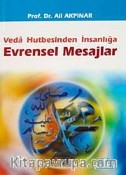 Veda Hutbesinden İnsanlığa Evrensel Mesajlar
