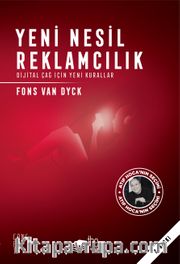 Yeni Nesil Reklamcılık <br /> Dijital Çağ İçin Yeni Kurallar