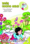 Zeliş Oyuna Daldı / Sosyal Gelişim Seti 3. Kitap