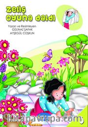 Zeliş Oyuna Daldı / Sosyal Gelişim Seti 3. Kitap
