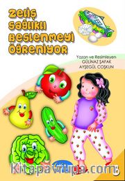Zeliş Sağlıklı Beslenmeyi Öğreniyor / Sosyal Gelişim Seti 8. Kitap