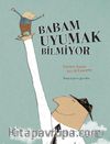 Babam Uyumak Bilmiyor