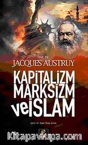 Kapitalizm Marksizm ve İslam