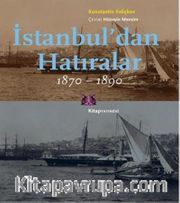 İstanbul'dan Hatıralar (1870-1890)