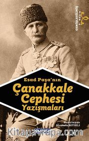 Esad Paşa'nın Çanakkale Cephesi Yazışmaları