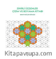 Sihirli Üçgenler Çizim ve Boyama Kitabı