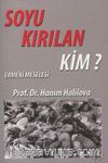 Soyu Kırılan Kim? & Ermeni Meselesi