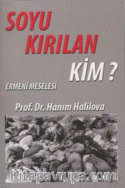 Soyu Kırılan Kim? <br /> Ermeni Meselesi