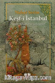 Keşf-i İstanbul <br /> Tarihi Mekanlar ve Şahsiyetler