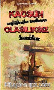 Kaosun Eşiğinde Beliren Olasılıksız  Yazılar