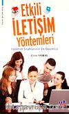 Etkili İletişim Yöntemleri & Yönetim Silahlarının En Önemlisi